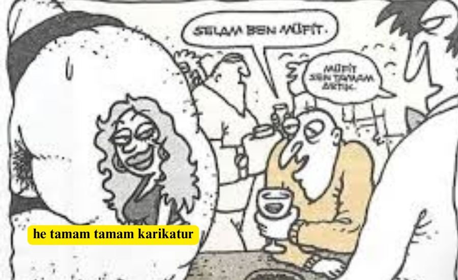 he tamam tamam karikatur