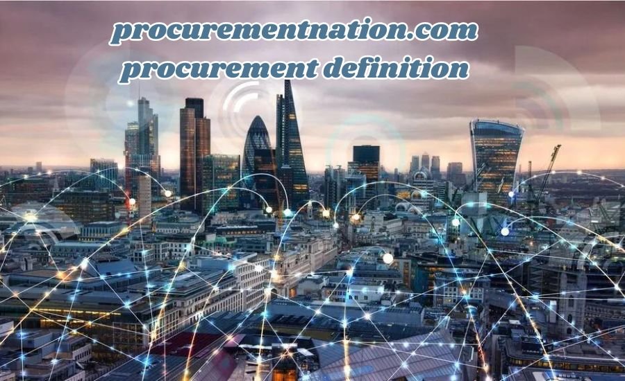 procurementnation.com procurement definition