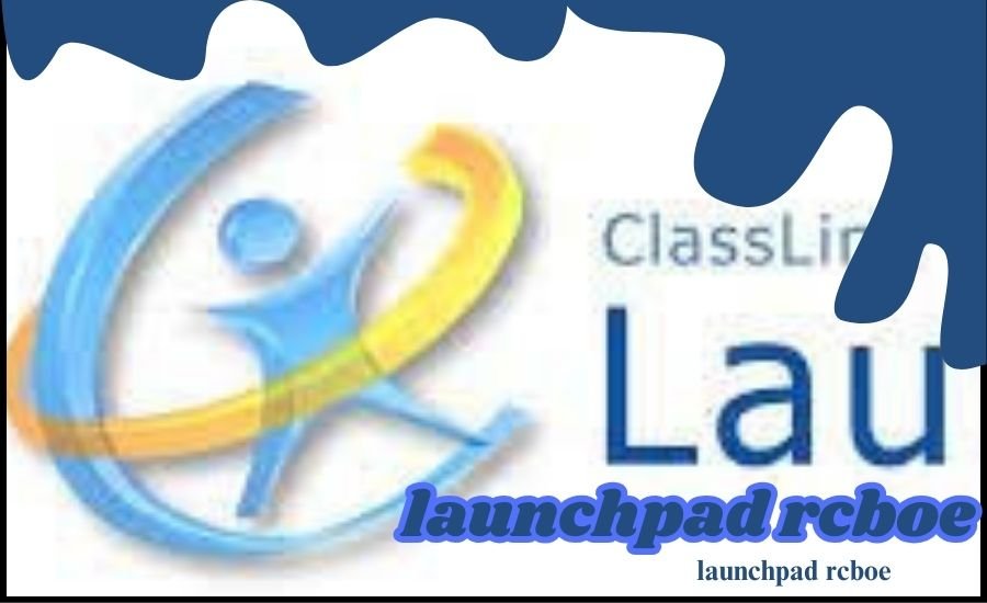 launchpad rcboe