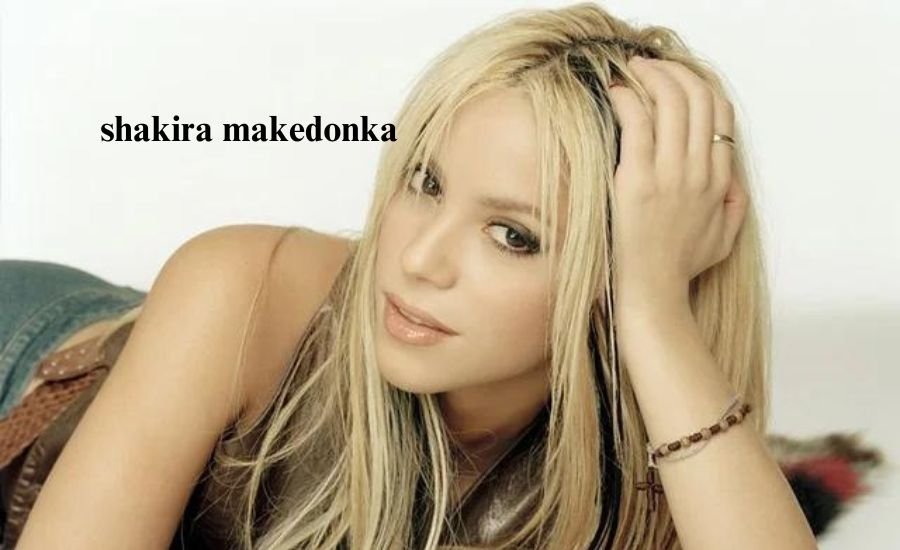 shakira makedonka