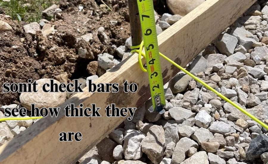 sonit check bars to see how thick they are