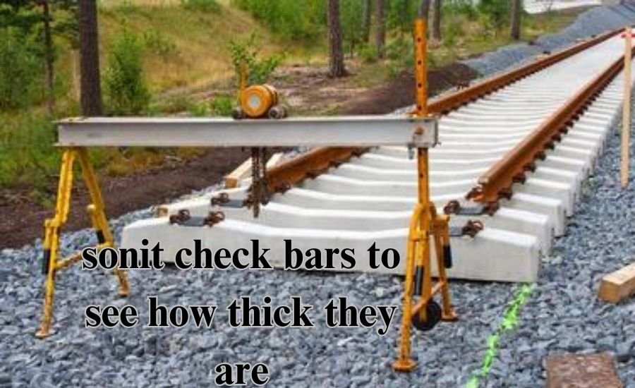 sonit check bars to see how thick they are