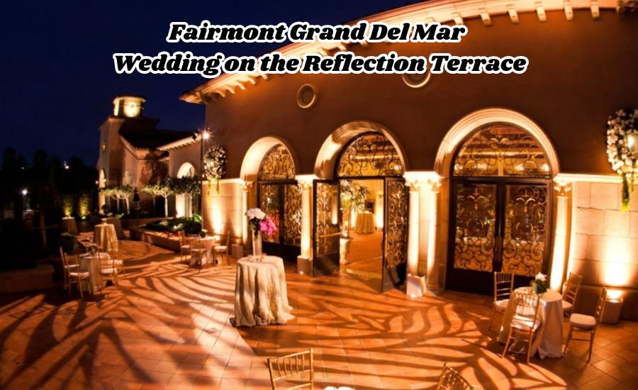 fairmont grand del mar wedding on the reflection terrace