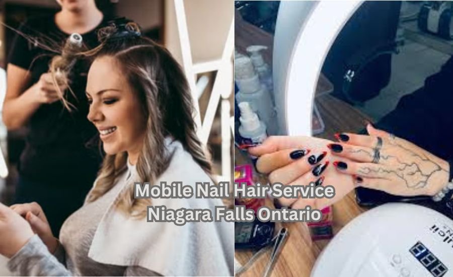 mobile nail hair service niagara falls ontario