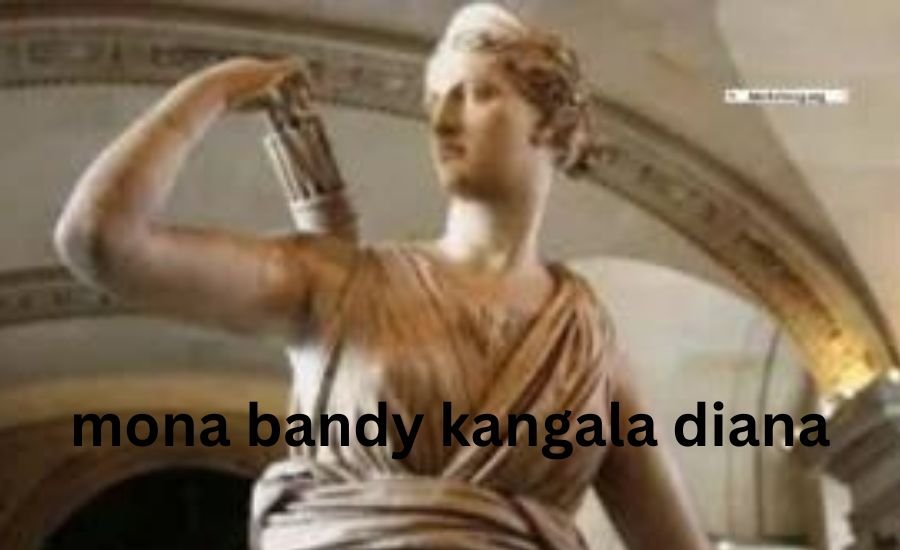 mona bandy kangala diana