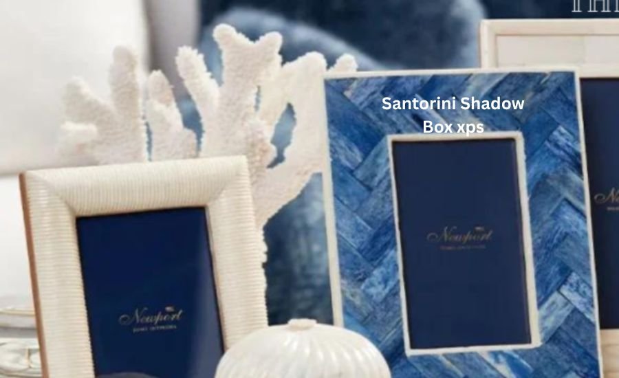 santorini shadow box xps